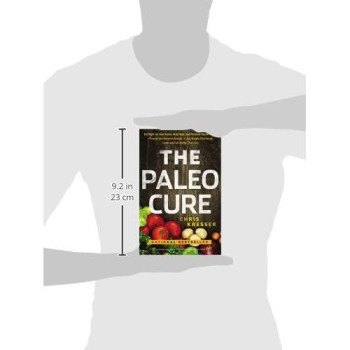 The Paleo Cure: Eat Right For Your Genes, Body Type, And Personal Health Needs -- Prevent And Reverse Disease, Lose Weight Effortlessly, And Look And Feel Better Than Ever