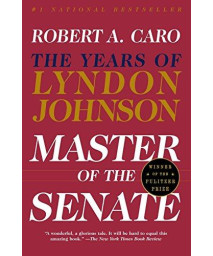 Master Of The Senate: The Years Of Lyndon Johnson