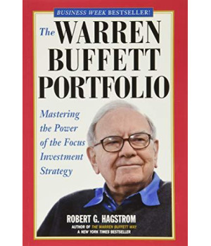 The Warren Buffett Portfolio: Mastering The Power Of The Focus Investment Strategy