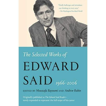 The Selected Works Of Edward Said, 1966 - 2006