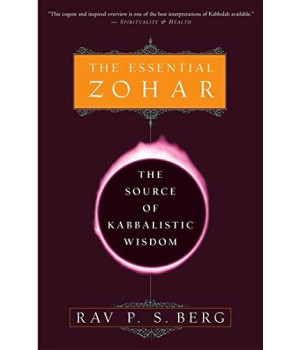 The Essential Zohar: The Source Of Kabbalistic Wisdom