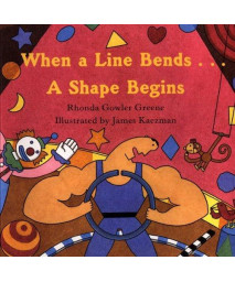 When A Line Bends . . . A Shape Begins