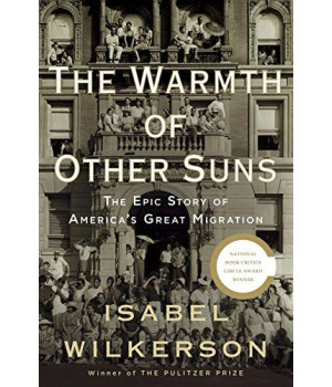 The Warmth Of Other Suns: The Epic Story Of America'S Great Migration
