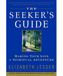The Seeker'S Guide (Previously Published As The New American Spirituality)