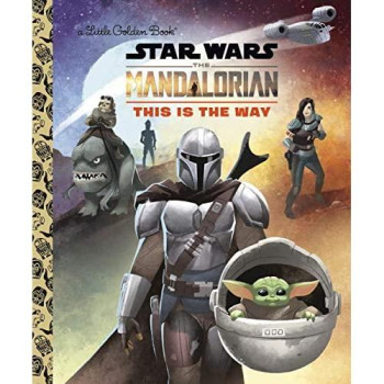 This Is the Way (Star Wars: The Mandalorian) (Little Golden Book)
