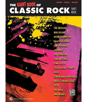 The Giant Classic Rock Piano Sheet Music Collection: Piano/Vocal/Guitar (The Giant Book Of Sheet Music)