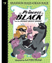 The Princess In Black And The Hungry Bunny Horde