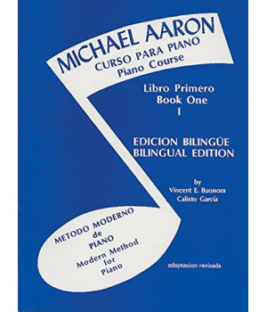 Michael Aaron Piano Course (Curso Para Piano), Bk 1: Spanish, English Language Edition (Michael Aaron Piano Course, Bk 1) (Spanish Edition)