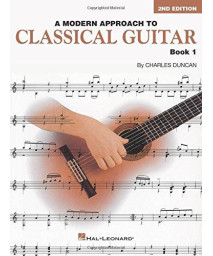 A Modern Approach To Classical Guitar: Book 1 - Book Only (Hl00695114)