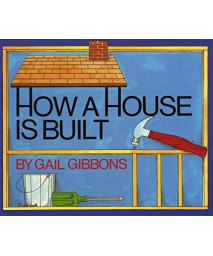 How A House Is Built