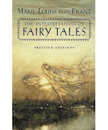 The Interpretation Of Fairy Tales (C. G. Jung Foundation Books Series)