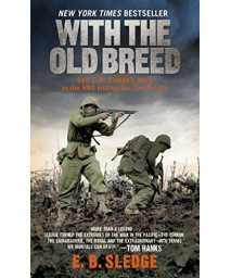 With The Old Breed: At Peleliu And Okinawa