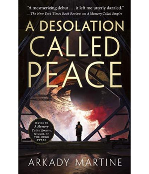A Desolation Called Peace (Teixcalaan, 2)