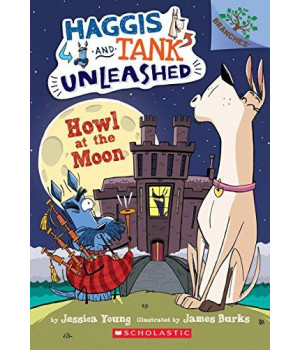 Howl At The Moon: Branches Book (Haggis And Tank Unleashed #3) (3)