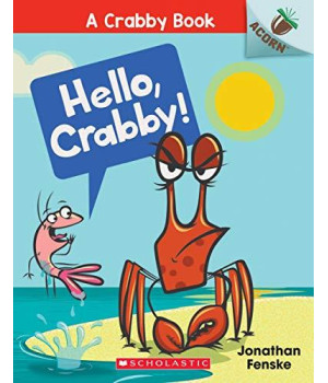 Hello, Crabby!: An Acorn Book (A Crabby Book #1) (1)