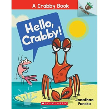 Hello, Crabby!: An Acorn Book (A Crabby Book #1) (1)