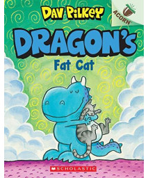 Dragon'S Fat Cat: An Acorn Book (Dragon #2): An Acorn Book