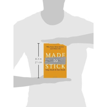 Made To Stick (Introduction And Index): Why Some Ideas Survive And Others Die