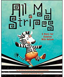 All My Stripes (A Story For Children With Autism)