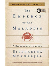 Emperor Of All Maladies: A Biography Of Cancer