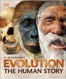 Evolution: The Human Story, 2Nd Edition