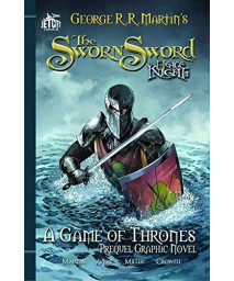 The Sworn Sword: The Graphic Novel (A Game Of Thrones)