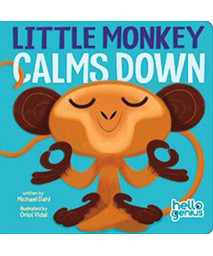 Little Monkey Calms Down (Hello Genius)