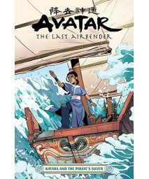 Avatar: The Last Airbender--Katara And The Pirate'S Silver