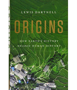 Origins: How Earth'S History Shaped Human History