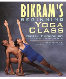 Bikram'S Beginning Yoga Class (Second Edtion)