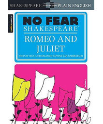 Romeo And Juliet (No Fear Shakespeare)