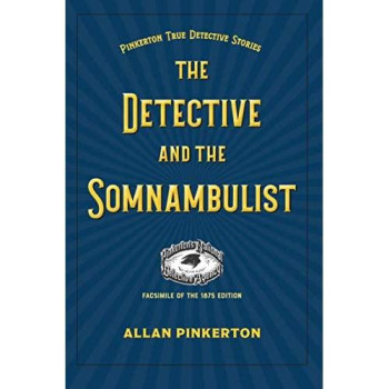 The Detective and the Somnambulist