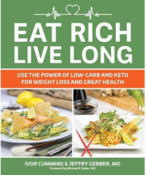 Eat Rich, Live Long: Mastering The Low-Carb & Keto Spectrum For Weight Loss And Longevity (1)