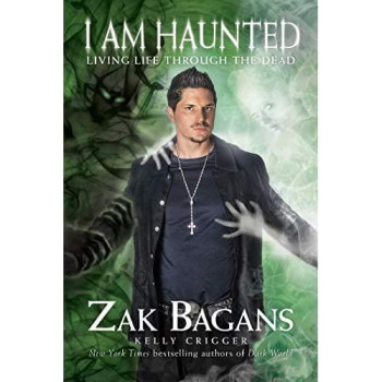 I Am Haunted: Living Life Through The Dead
