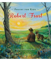 Poetry For Kids: Robert Frost