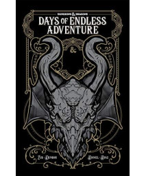 Dungeons & Dragons: Days Of Endless Adventure (Dungeons & Dragons Baldur'S Gate)