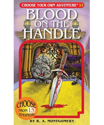 Blood On The Handle (Choose Your Own Adventure #33)