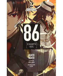 86--Eighty-Six, Vol. 2 (Light Novel): Run Through The Battlefront (Start) (86--Eighty-Six (Light Novel), 2)