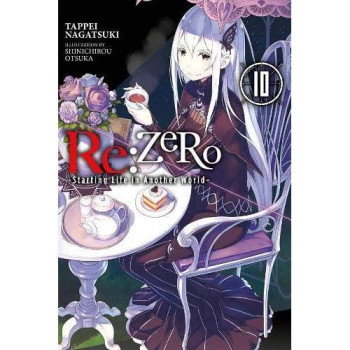 Re:Zero -Starting Life In Another World-, Vol. 10 (Light Novel) (Re:Zero -Starting Life In Another World-, 10)