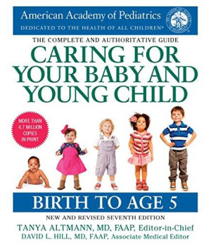 Caring For Your Baby And Young Child, 7Th Edition: Birth To Age 5