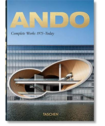 Ando. Complete Works 1975-Today. 40Th Anniversary Edition (Quarante)