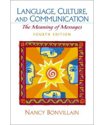 Language, Culture, And Communication: The Meaning Of Messages