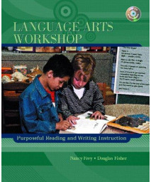 Language Arts Workshop: Purposeful Reading And Writing Instruction