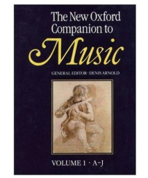 The New Oxford Companion To Music (2 Vols)