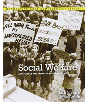 Social Welfare: A History Of The American Response To Need, 8Th Edition