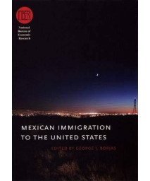 Mexican Immigration To The United States (National Bureau Of Economic Research Conference Report)
