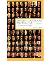 Constitutional Law and Politics: Civil Rights and Civil Liberties (Sixth Edition) (Vol. 2)