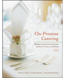 On-Premise Catering: Hotels, Convention Centers, Arenas, Clubs, And More