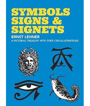Symbols, Signs And Signets (Dover Pictorial Archive)