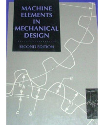 Machine Elements In Mechanical Design (Merrill'S International Series In Engineering Technology)